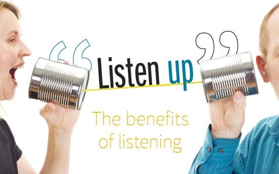 Listen Up - The Benefits of Listening